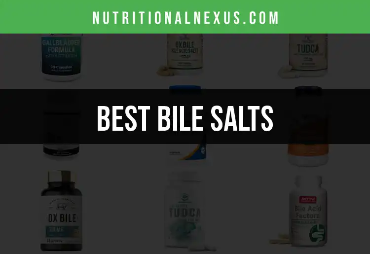 14 Top Bile Salts Supplements for Better Digestion