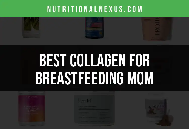 18 Top Collagen Supplements for Breastfeeding Moms featured