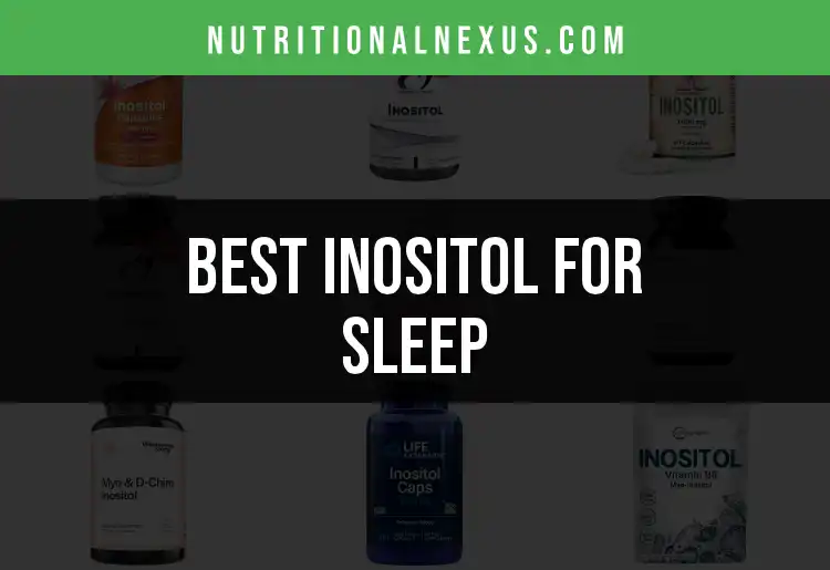 17 Top Inositol for Sleep Supplements You Need to Know featured