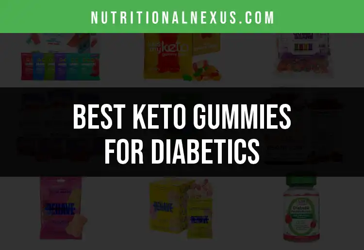 18 Top Keto Gummies for Diabetics You Need to Try featured