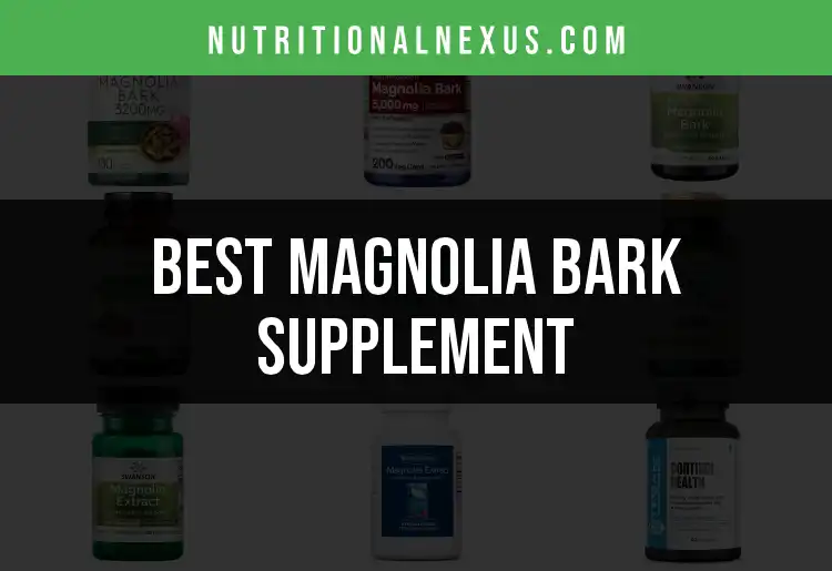 13 Magnolia Bark Supplements for Optimal Wellbeing