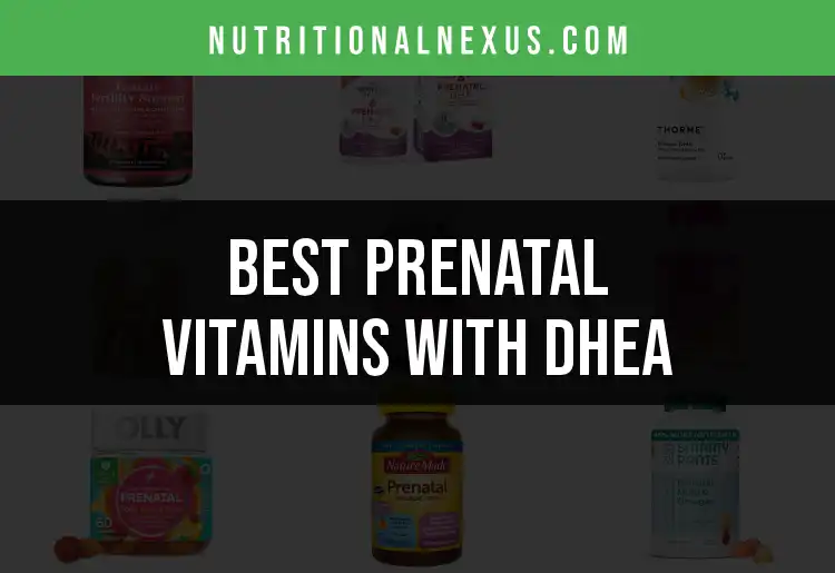 19 Top Prenatal Vitamins with Dhea for Expecting Moms featured