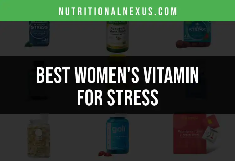 20 Women's Vitamins for Stress: Top Picks for Calm and Balance